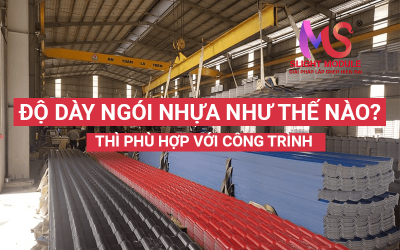 Độ dày ngói nhựa như nào thì phù hợp với công trình hiện nay?