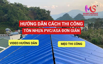 Hướng dẫn lắp đặt TÔN NHỰA PVC/ASA 4 BƯỚC đơn giản.