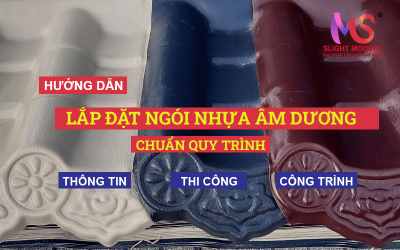 Ngói Nhựa Âm Dương lắp đặt chuẩn kỹ thuật - kèm video chi tiết!