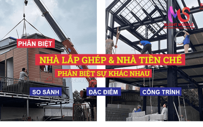 Nhà lắp ghép và nhà tiền chế khác nhau như thế nào?