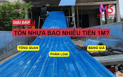 Bao nhiêu tiền 1m Tôn Nhựa?