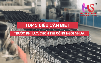 Top 5 điều cần biết khi thi công Ngói nhựa.