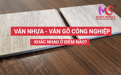 Sàn nhựa và sàn gỗ công nghiệp? Cách phân biệt và so sánh.